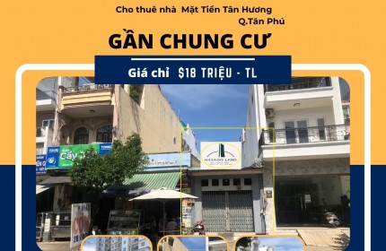 Cho thuê Nhà Mặt Tiền Tân Hương 100m2, 18 triệu,gần Chung Cư